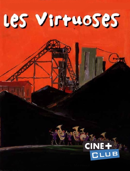 Ciné+ Club - Les virtuoses