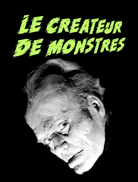 Le créateur de monstres