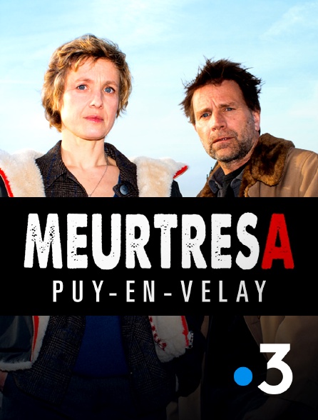 France 3 - Meurtres au Puy-en-Velay