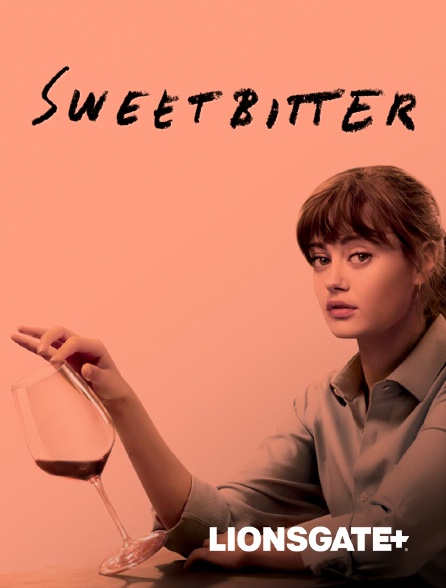 LIONSGATE+ - Sweetbitter