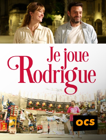 OCS - Je joue Rodrigue