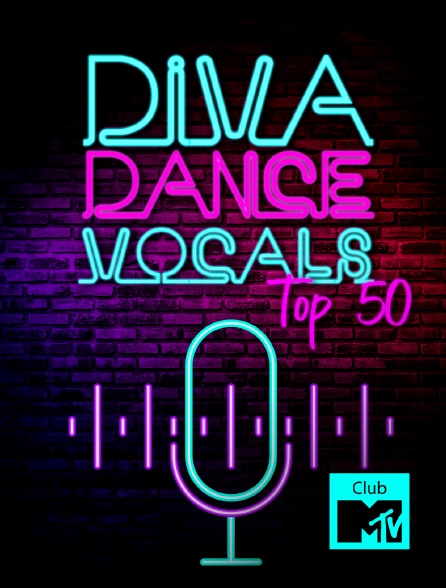 Club MTV - Diva Dance Vocals! Top 50