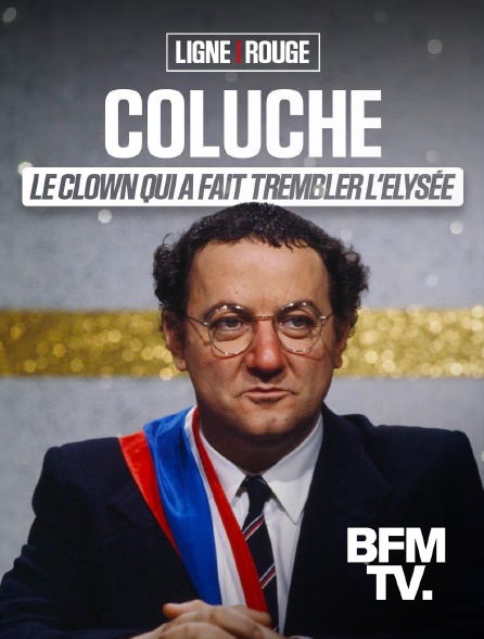 BFMTV - Coluche, le clown qui a fait trembler l'Elysée en replay