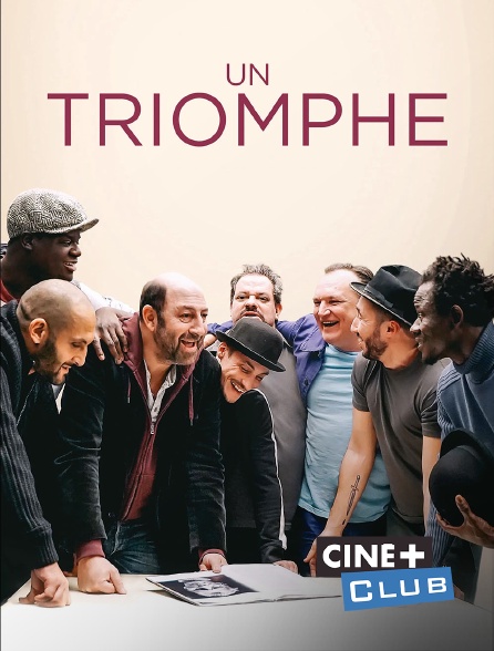 Ciné+ Club - Un triomphe