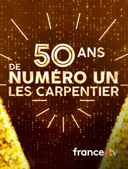 france.tv - 50 ans de Numéro Un - Les Carpentier