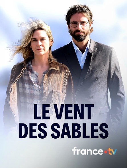 france.tv - Le vent des sables en replay