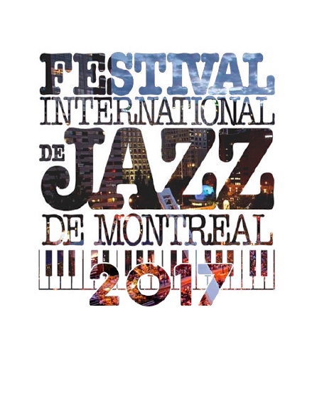 Festival international de jazz de Montréal 2017