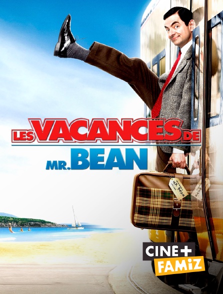 Ciné+ Famiz - Les vacances de Mr. Bean