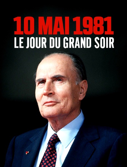 Le 10 mai 1981, le jour du grand soir - 01/06/2024 à 07h45