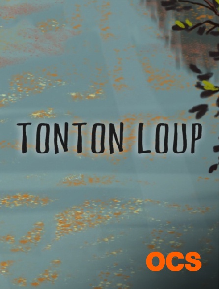 OCS - Tonton Loup