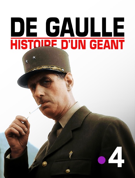 De Gaulle Streaming Gratuit De Gaulle : histoire d'un géant en Streaming & Replay sur France 4