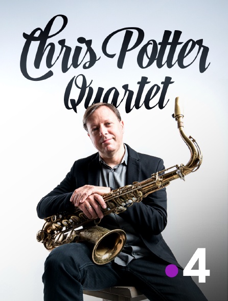 France 4 - Chris Potter Quartet