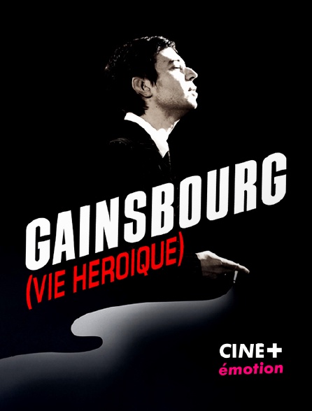 CINE+ Emotion - Gainsbourg (Vie héroïque)