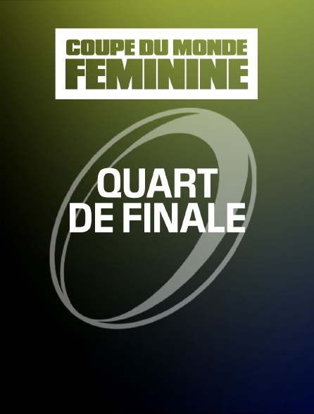 Rugby - Coupe du monde féminine : Quart de finale