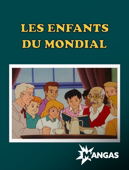 MANGAS - Les Enfants du Mondial