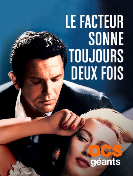 OCS Géants - Le facteur sonne toujours deux fois