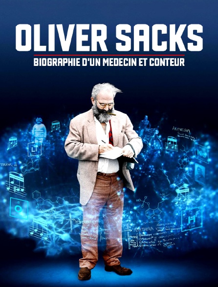 Oliver Sacks - Biographie d'un médecin et conteur
