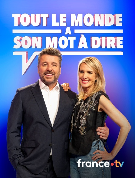 france.tv - Tout le monde a son mot à dire