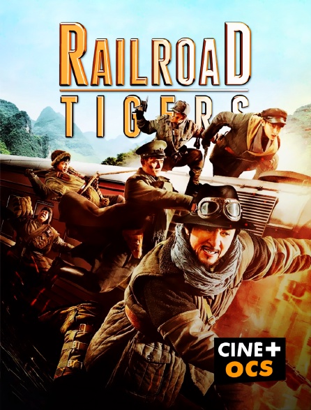 CINÉ Cinéma - Railroad Tigers