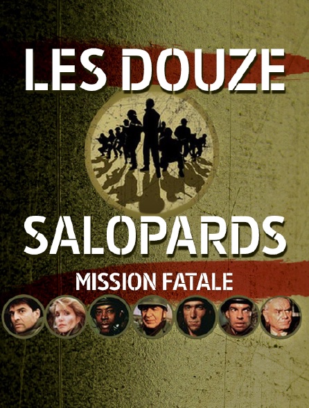 Les douze salopards : mission fatale