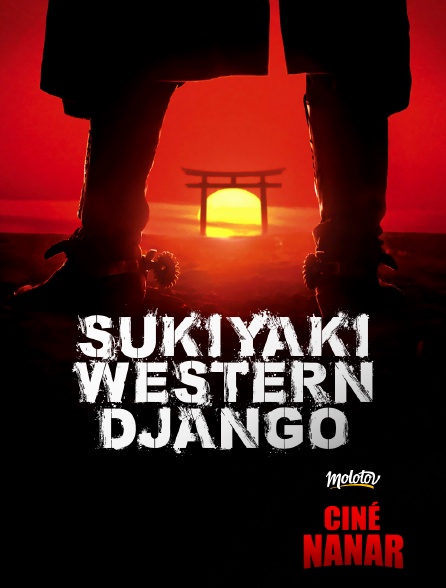 Ciné Nanar - Sukiyaki Western Django