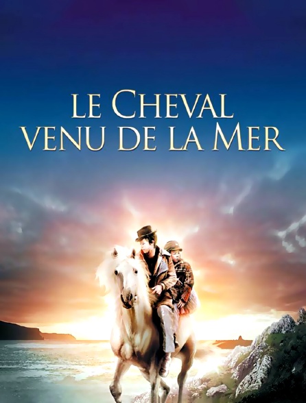 Le cheval venu de la mer