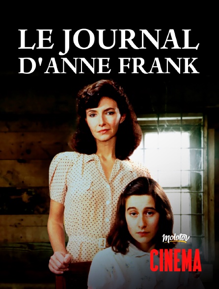 Molotov Channels Cinéma - Le Journal d'Anne Frank