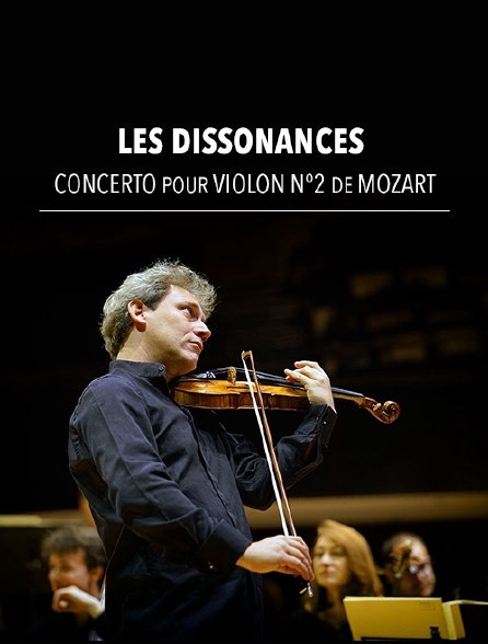Les Dissonances : Concerto pour violon n°2 de Mozart