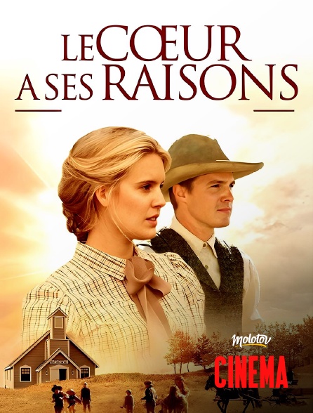 Molotov Channels Cinéma - Le coeur a ses raisons