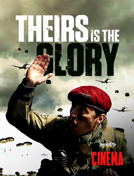 Molotov Channels Cinéma - Theirs Is the Glory
