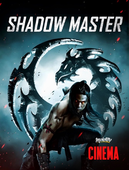 Molotov Channels Cinéma - Shadow Master