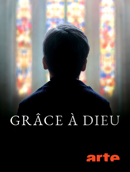 Arte - Grâce à Dieu