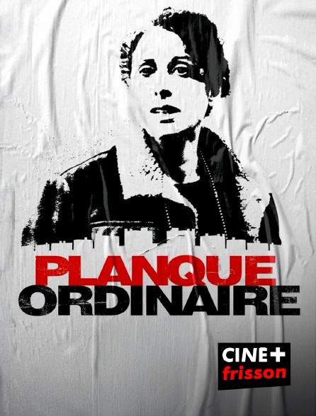 CINE+ Frisson - Planque ordinaire