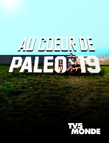 TV5MONDE - Au coeur de Paléo
