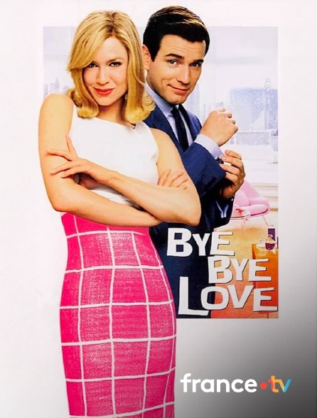 France.tv - Bye Bye Love