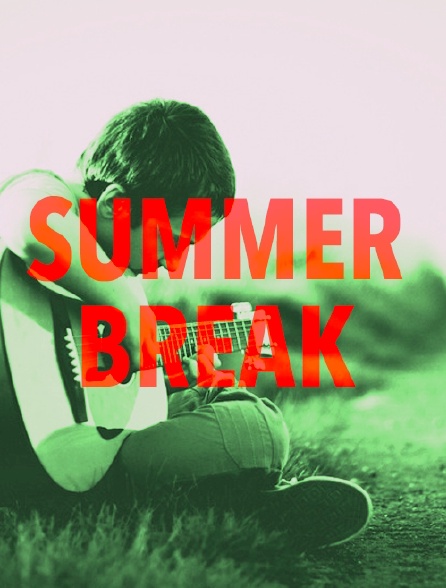Summer Break