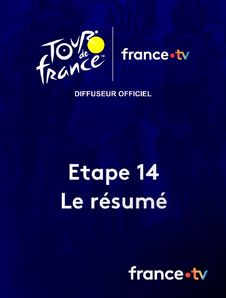 france.tv - Tour de France - Le résumé de l'étape 14 en replay