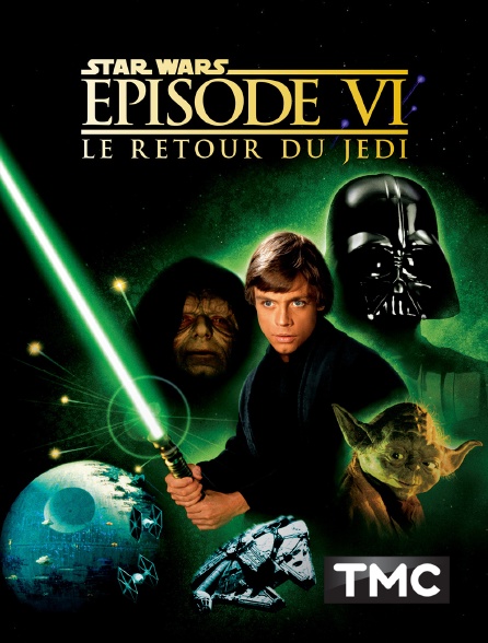 TMC - Star Wars Episode VI : le retour du Jedi