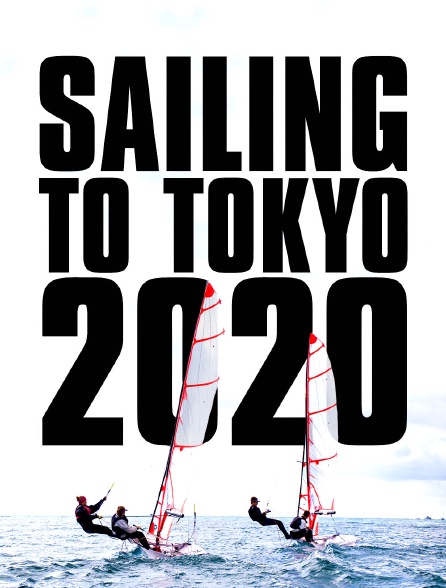 Sailing To Tokyo 2020