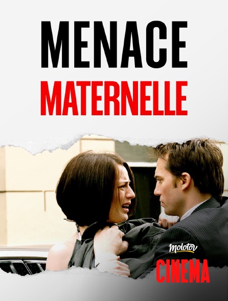 Molotov Channels Cinéma - Menace maternelle