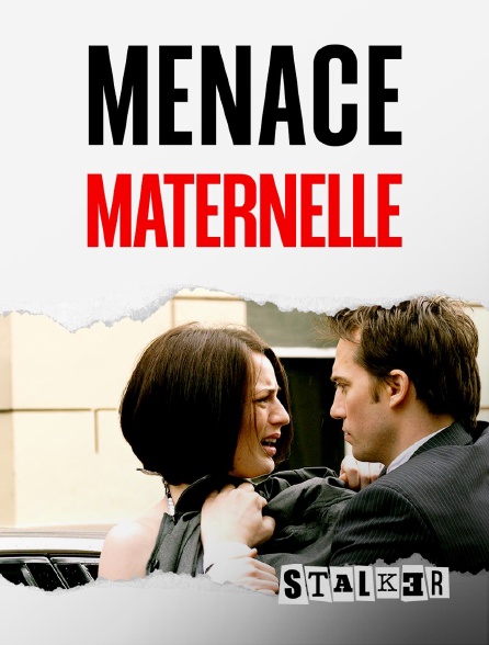 Stalker - Menace maternelle