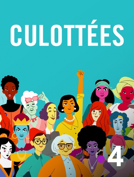 France 4 - Culottées