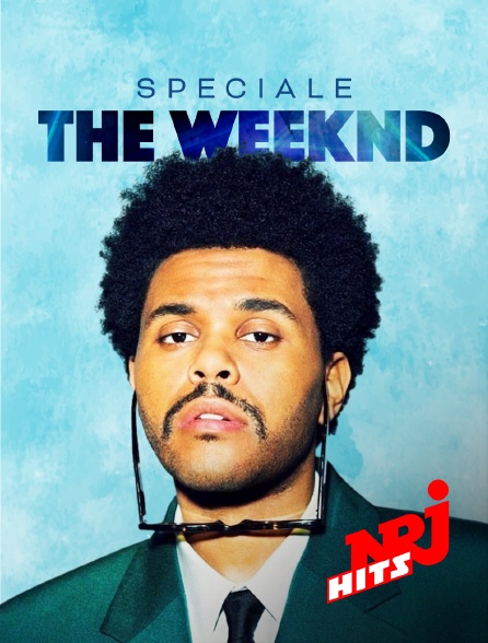 NRJ Hits - Spéciale The Weeknd
