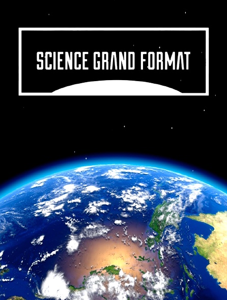 Science grand format