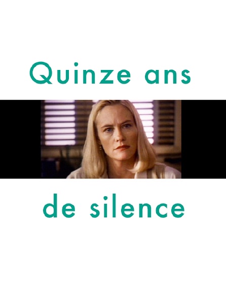 Quinze ans de silence