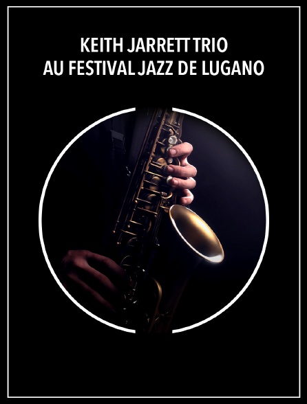 Keith Jarrett Trio au festival Jazz de Lugano