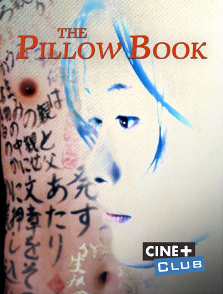 Ciné+ Club - The Pillow Book