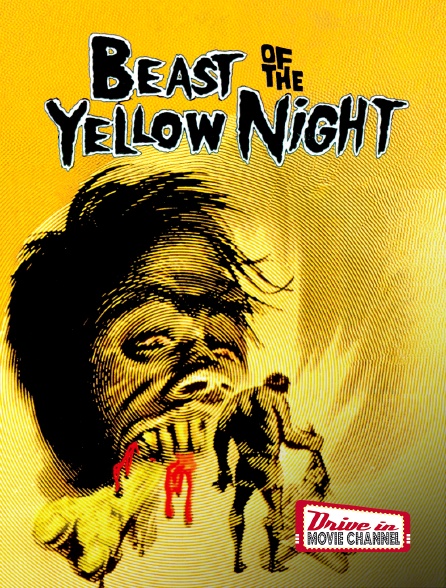 Drive-in Movie Channel - Beast of the Yellow Night