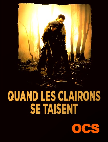 OCS - Quand les clairons se taisent