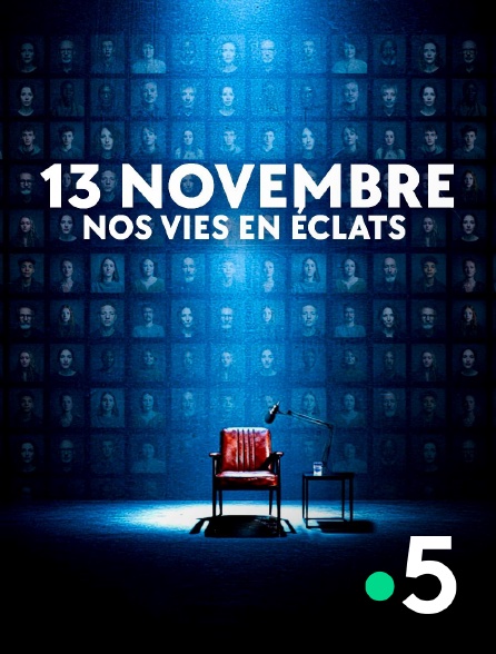 France 5 - 13 novembre, nos vies en éclats